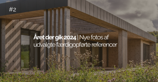 Året der gik 2024  |  Udvalgte færdige byggerier #2